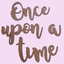 Once Upon A Time Wooden Hanging Words
