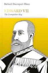 Edward Vii - The Cosmopolitan King Hardcover