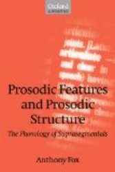 Prosodic Features and Prosodic Structure: The Phonology of Suprasegmentals Oxford Linguistics