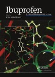 Ibuprofen - A Critical Bibliographic Review Paperback