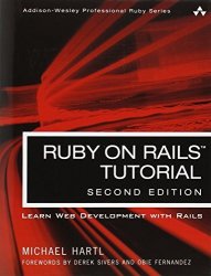 Ruby On Rails Tutorial: Learn Web Development With Rails 2ND Edition Addison-wesley Professional Ruby