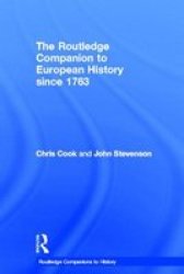 The Routledge Companion to Modern European History since 1763 Routledge Companions to History