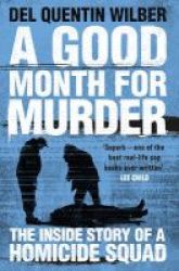 A Good Month For Murder - The Inside Story Of A Homicide Squad Paperback Air Iri Ome