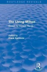 The Living Milton - Essays By Various Hands Paperback
