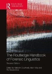 The Routledge Handbook Of Forensic Linguistics Hardcover 2ND New Edition