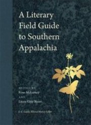 A Literary Field Guide To Southern Appalachia - Rose Mclarney Hardcover