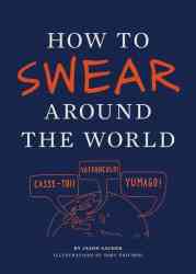 How To Swear Around The World Paperback