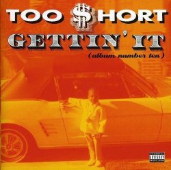 Too Short - Gettin' It Album Number Ten CD