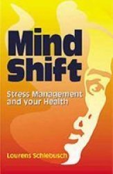 Mind Shift - Stress Management and Your Health