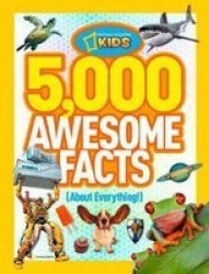 5 000 Awesome Facts About Everything