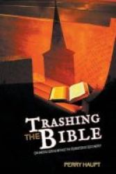 Trashing The Bible Paperback