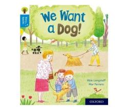 Oxford Reading Tree Story Sparks: Oxford Level 3: We Want A Dog Paperback