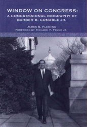 Window on Congress: A Congressional Biography of Barber Conable