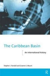 The Caribbean Basin: An International History The New International History