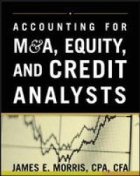 Accounting for M&A, Equity, and Credit Analysts