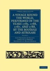 A Voyage Round the World, Performed in the Years 1785, 1786, 1787, and 1788, by the Boussole and Astrolabe Paperback