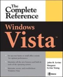Windows Vista: The Complete Reference Complete Reference Series