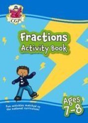 New Fractions Maths Activity Book For Ages 7-8: Perfect For Home Learning Paperback