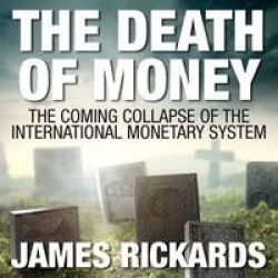 The Death Of Money - The Coming Collapse Of The International Monetary System Standard Format Cd