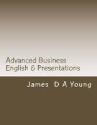 Advanced Business English & Presentations Paperback