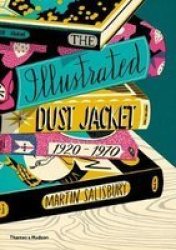 The Illustrated Dust Jacket 1920-1970 Hardcover