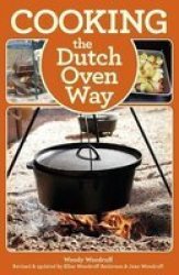 Cooking The Dutch Oven Way