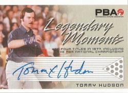 Tommy Hudson - "rittenhouse Pba Tenpin Bowling" 08 - Certified "legendary Moments Autograph" Card