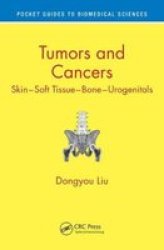 Tumors And Cancers - Skin - Soft Tissue - Bone - Urogenitals Paperback