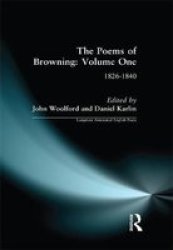 The Poems Of Browning: Volume One - 1826-1840 Hardcover New