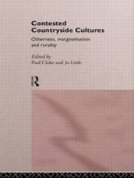 Contested Countryside Cultures - Rurality and Socio-cultural Marginalisation