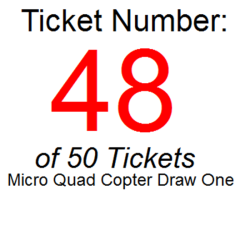 Micro Quad-copter Draw 1 Ticket 48