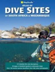 Atlas Of Dive Sites Of South Africa & Mozambique - Fiona Mcintosh