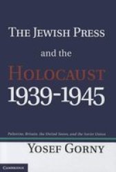 The Jewish Press And The Holocaust 1939 1945