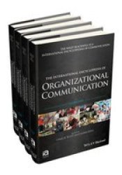 The International Encyclopedia Of Organizational Communication - 4 Volume Set Hardcover