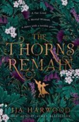 The Thorns Remain Paperback
