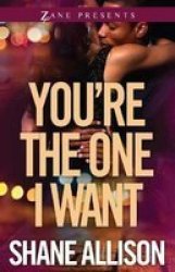 You& 39 Re The One I Want - A Novel Paperback
