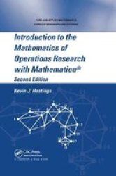 Introduction To The Mathematics Of Operations Research With Mathematica Paperback 2ND New Edition