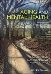 Aging And Mental Health Paperback 3RD Edition