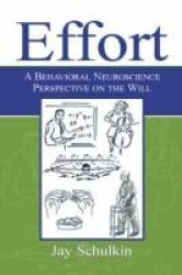Effort - A Behavioral Neuroscience Perspective on the Will