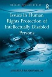 Issues in Human Rights Protection of Intellectually Disabled Persons Medical Law and Ethics