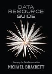 Data Resource Guide - Managing The Data Resource Data Paperback