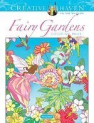 Creative Haven Fairy Gardens Coloring Book Paperback