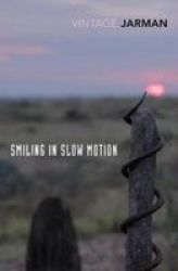Smiling In Slow Motion Paperback