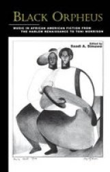 Black Orpheus - Music In African American Fiction From The Harlem Renaissance To Toni Morrison Paperback
