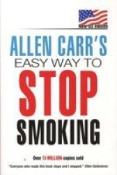 Allen Carr's Easy Way To Stop Smoking - Allen Carr Paperback