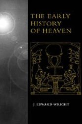 The Early History Of Heaven