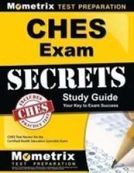 Ches Exam Secrets Study Guide: Ches Test Review For The Certified Health Educati Ist Exam