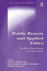 Public Reason and Applied Ethics Law, Ethics and Economics