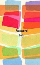 Password Log - Internet Address And Password Journal Paperback