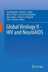 Global Virology II - Hiv And Neuroaids Hardcover 1ST Ed. 2017